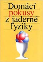 Domácí pokusy z jaderné fyziky